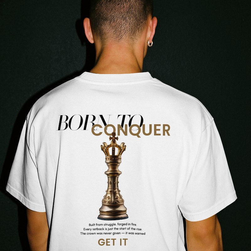 T-shirt Oversize ||| Born To Conquer